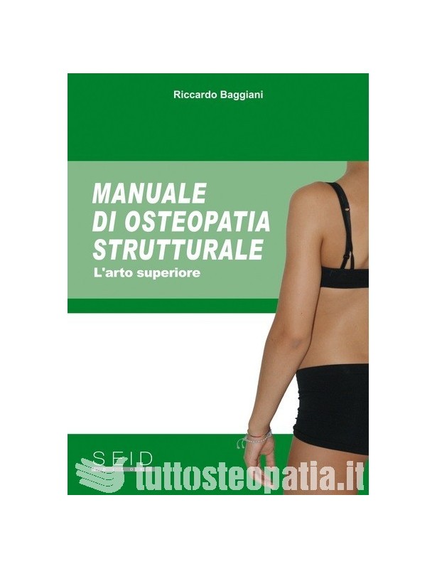 Copertina libro Manuale di Osteopatia Strutturale – L’arto superiore di Riccardo Baggiani