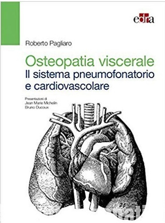 Copertina libro Osteopatia viscerale. Il sistema pneumofonatorio e cardiovascolare di Roberto Pagliaro