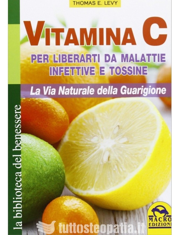 Copertina libro Vitamina C – per liberarti da malattie infettive e tossine di Adriana Tuttosteopatia