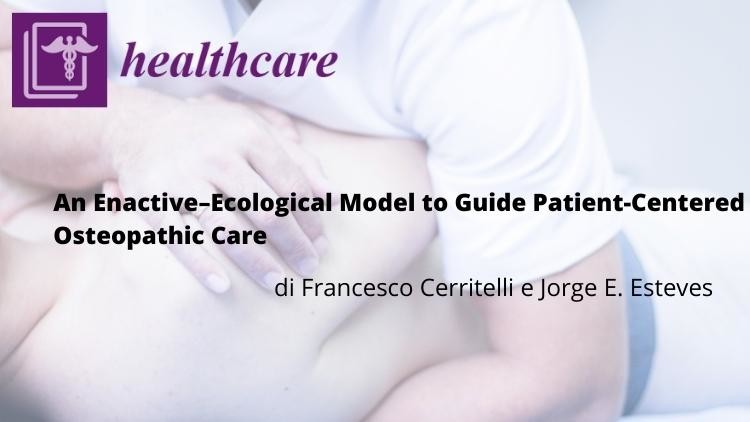 Osteopatia e cure incentrate sulla persona: su Healtcare uno studio fornisce un modello utile al ragionamento clinico osteopatico