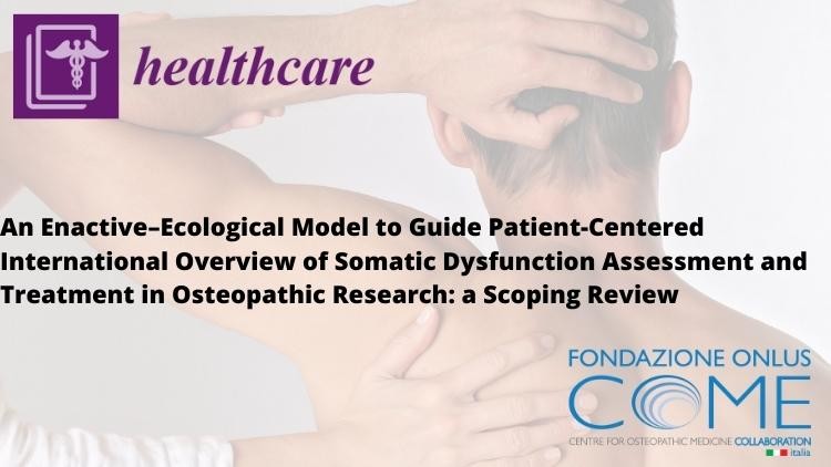 Ricerca osteopatica COME Collaboration: una panoramica su ruolo e applicazione della Disfunzione Somatica in campo osteopatico