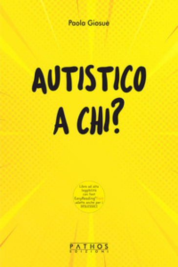 Copertina libro Autistico a chi? – Paola Giosuè di Redazione