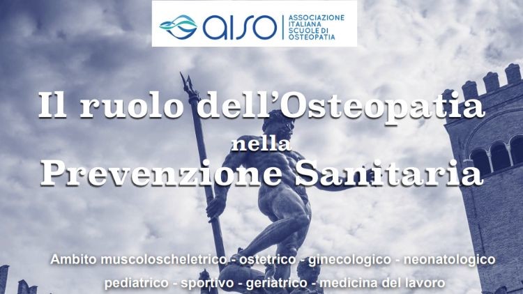 “Il ruolo dell’osteopatia nella Prevenzione Sanitaria” è il tema del 1° Congresso AISO